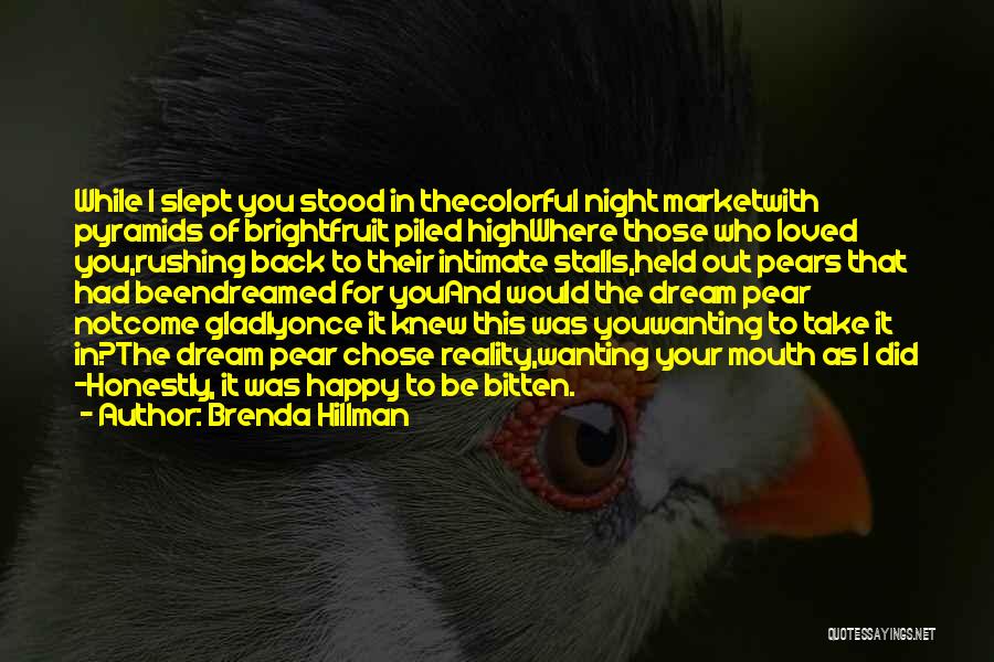 Dream High Quotes By Brenda Hillman