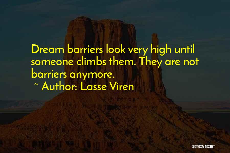 Dream High Quotes By Lasse Viren