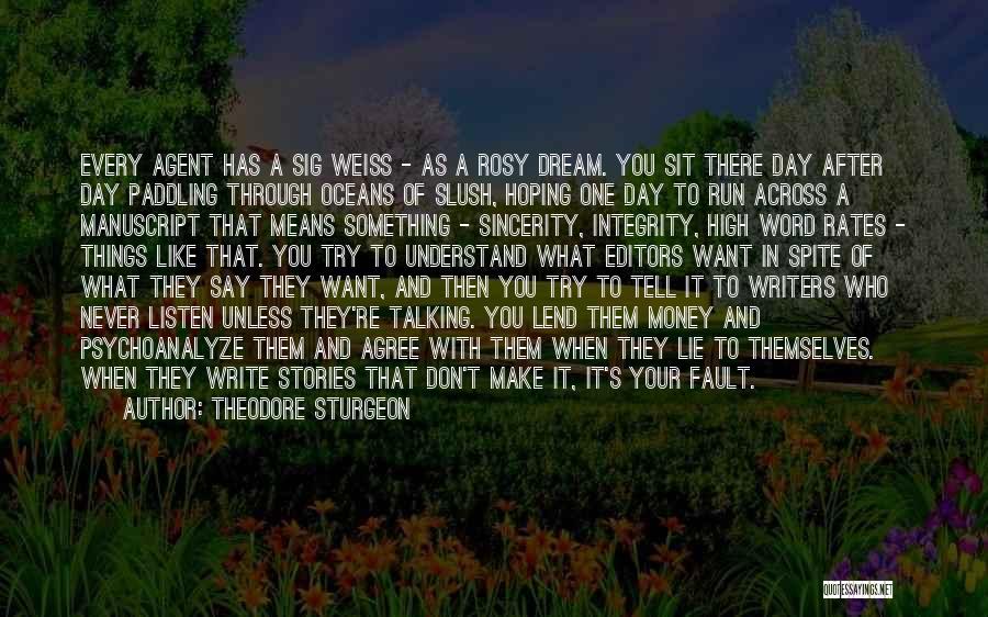 Dream High Quotes By Theodore Sturgeon