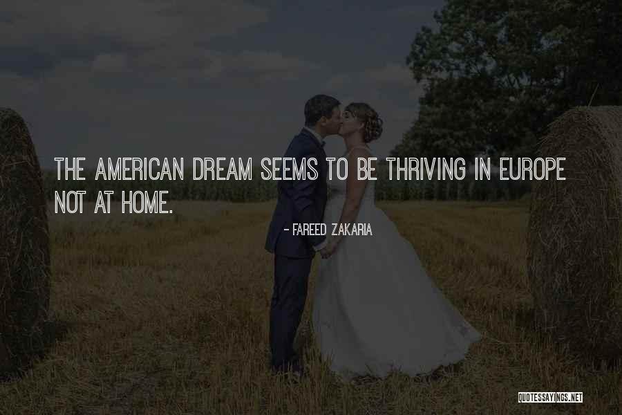 Dream Home Quotes By Fareed Zakaria Dream Home Quotes By Fareed Zakaria