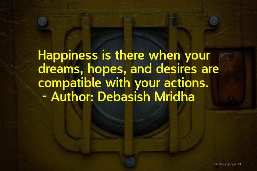 Dream Hope And Love Quotes By Debasish Mridha