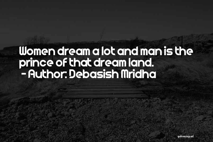 Dream Hope And Love Quotes By Debasish Mridha