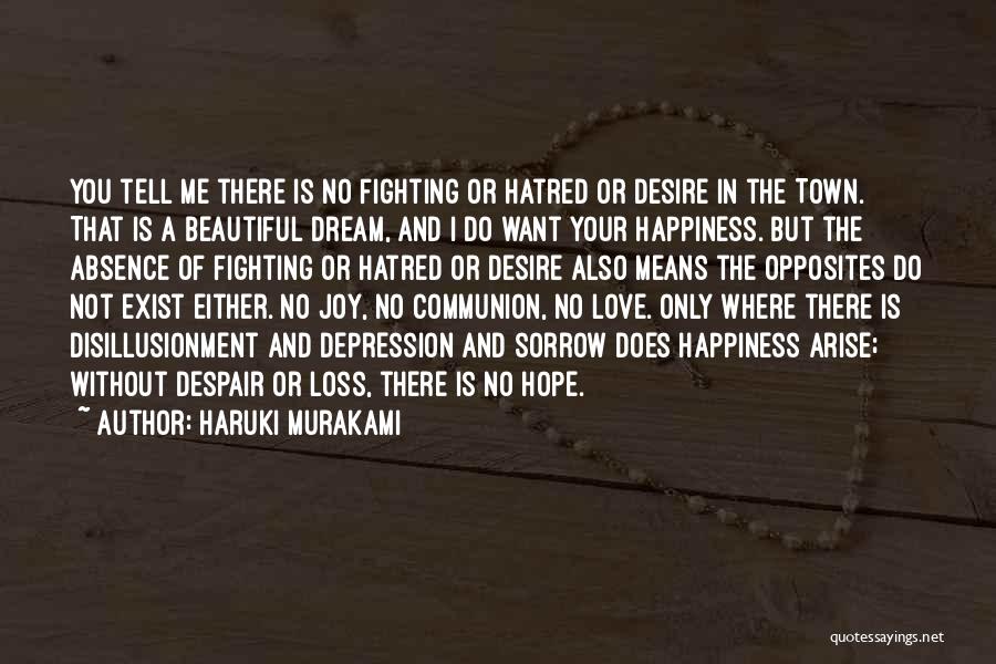 Dream Hope And Love Quotes By Haruki Murakami