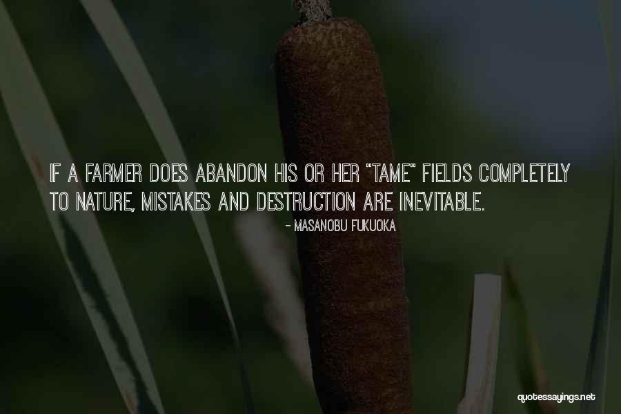 Dream House Craig Higginson Quotes By Masanobu Fukuoka Dream House Craig Higginson Quotes By Masanobu Fukuoka