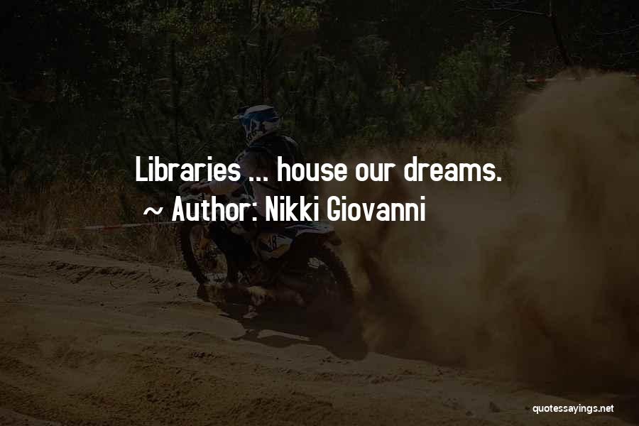 Dream House Quotes By Nikki Giovanni