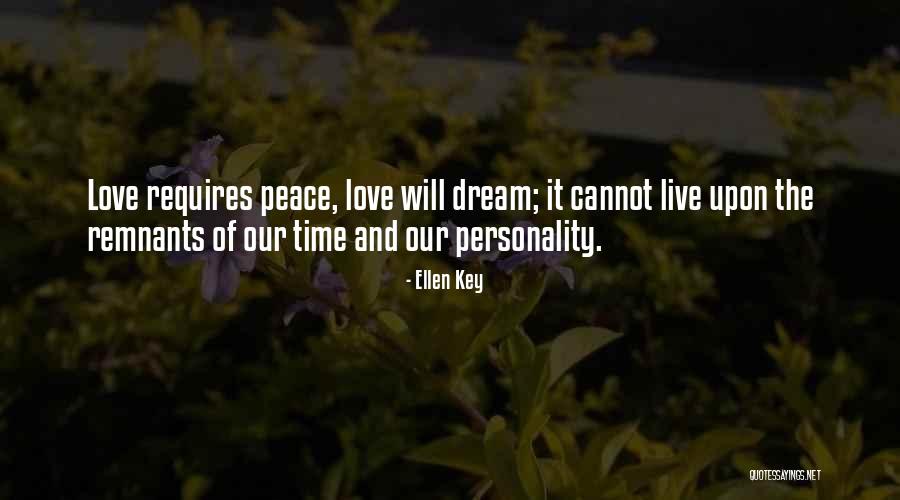 Dream It Live It Love It Quotes By Ellen Key