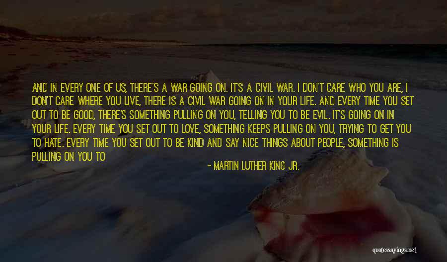 Dream It Live It Love It Quotes By Martin Luther King Jr.