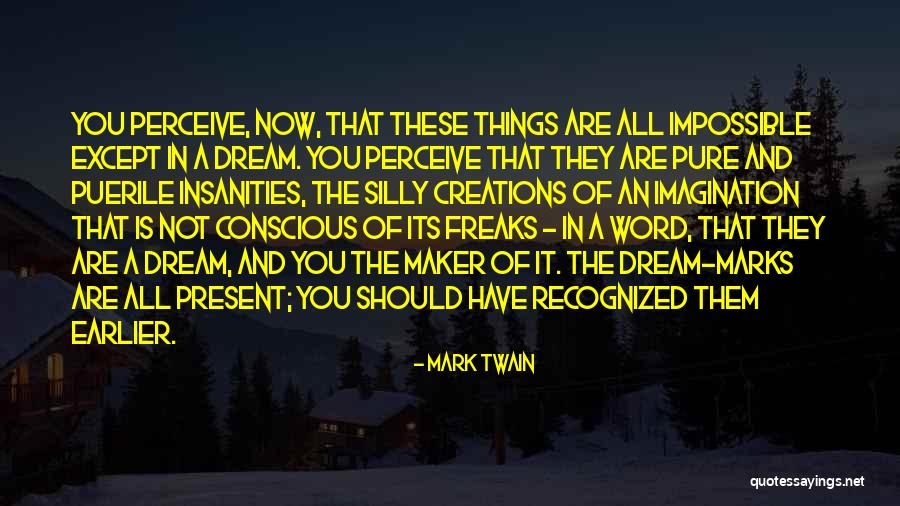 Dream It Quotes By Mark Twain Dream It Quotes By Mark Twain