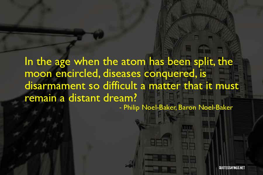 Dream It Quotes By Philip Noel-Baker, Baron Noel-Baker Dream It Quotes By Philip Noel-Baker, Baron Noel-Baker