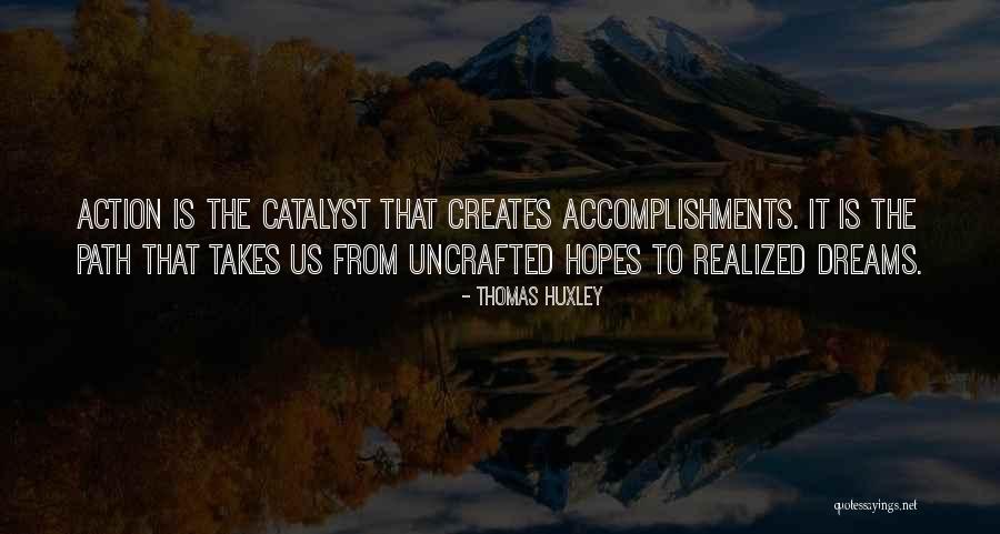 Dream It Quotes By Thomas Huxley Dream It Quotes By Thomas Huxley