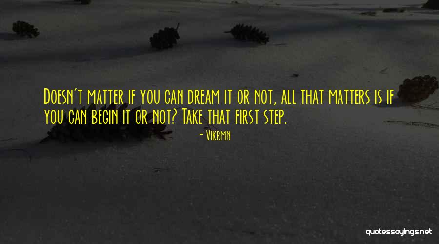 Dream It Quotes By Vikrmn Dream It Quotes By Vikrmn