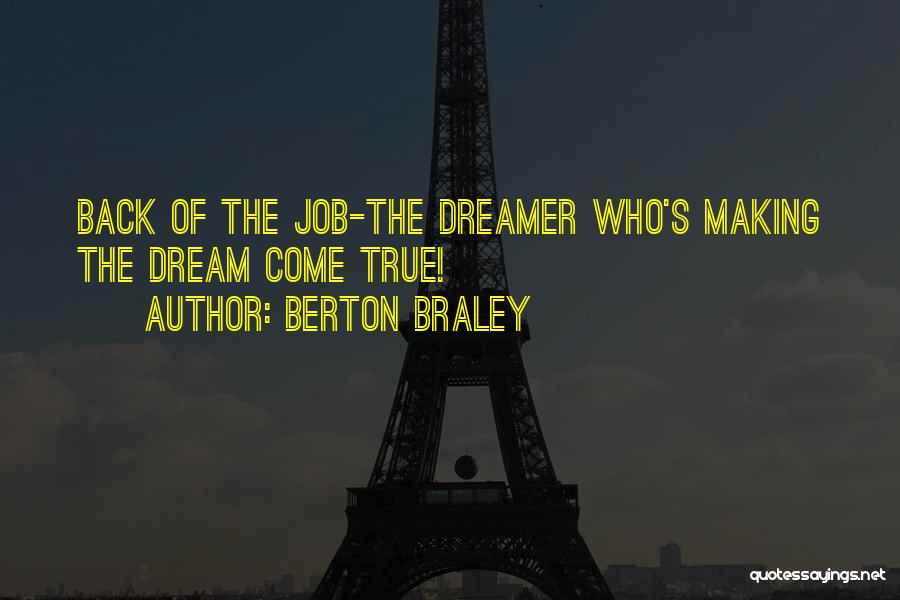 Dream Jobs Quotes By Berton Braley