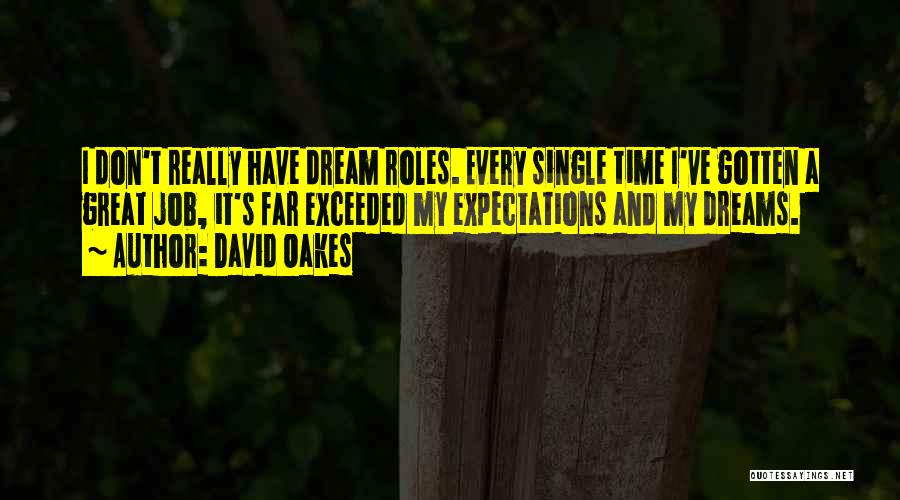 Dream Jobs Quotes By David Oakes