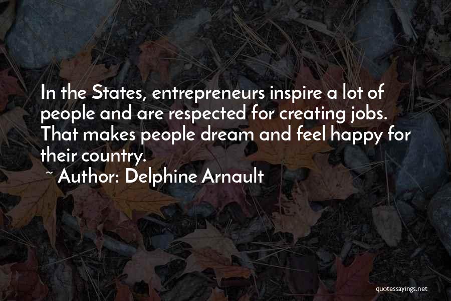 Dream Jobs Quotes By Delphine Arnault