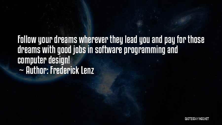 Dream Jobs Quotes By Frederick Lenz