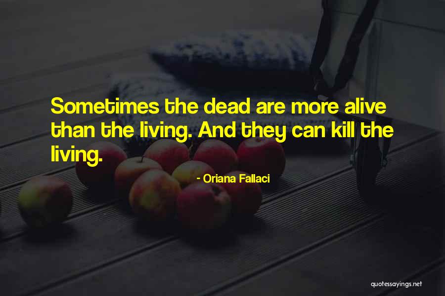 Dream Killers Kanye Quotes By Oriana Fallaci Dream Killers Kanye Quotes By Oriana Fallaci
