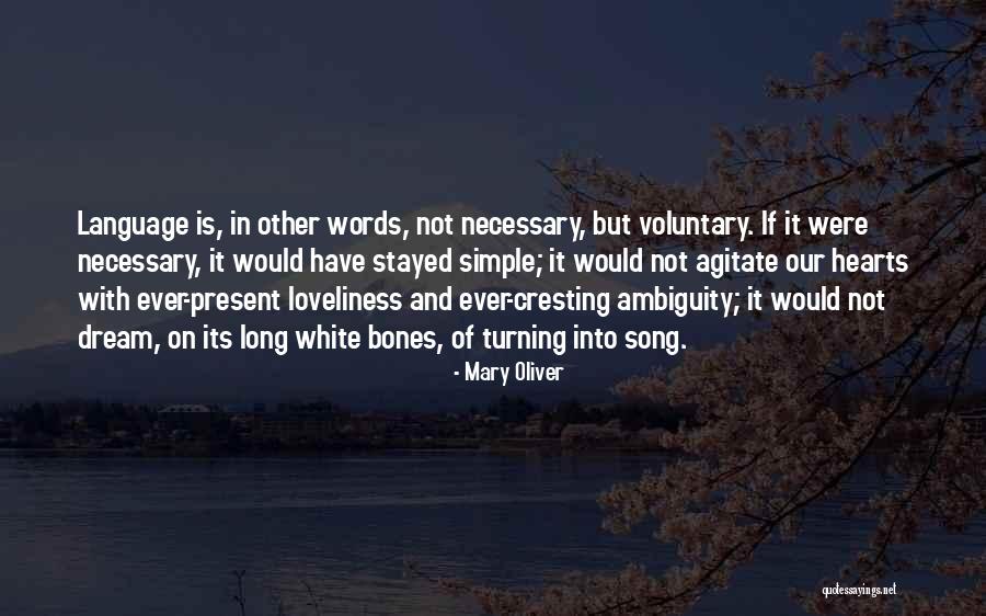 Dream Language Quotes By Mary Oliver Dream Language Quotes By Mary Oliver