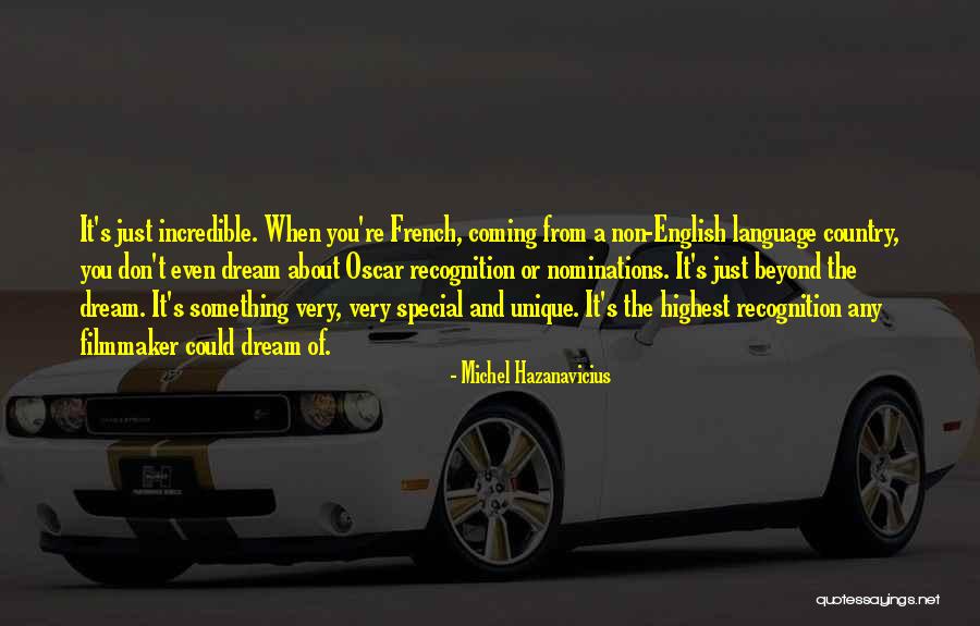 Dream Language Quotes By Michel Hazanavicius Dream Language Quotes By Michel Hazanavicius