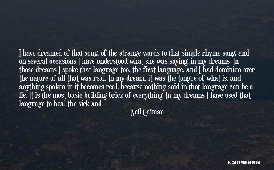 Dream Language Quotes By Neil Gaiman Dream Language Quotes By Neil Gaiman