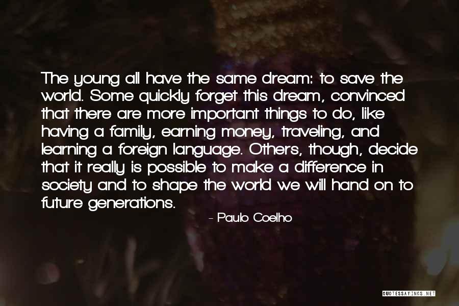 Dream Language Quotes By Paulo Coelho Dream Language Quotes By Paulo Coelho