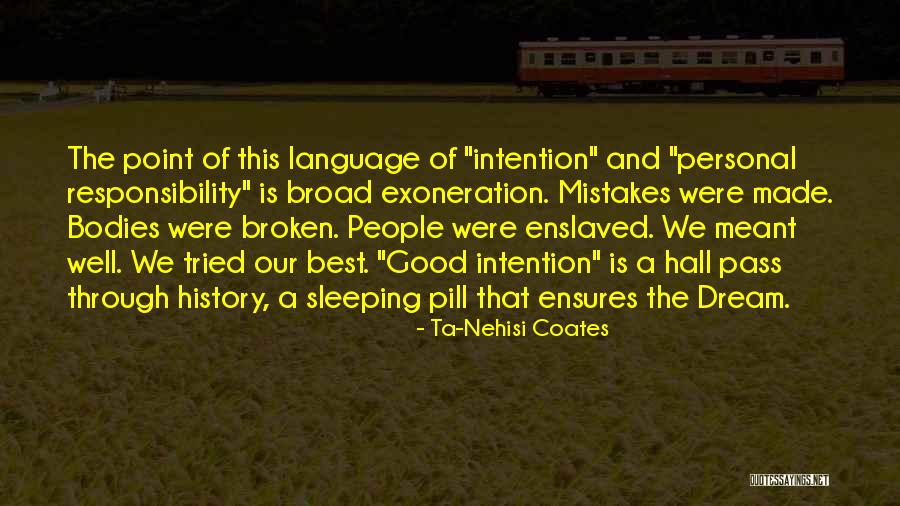 Dream Language Quotes By Ta-Nehisi Coates Dream Language Quotes By Ta-Nehisi Coates