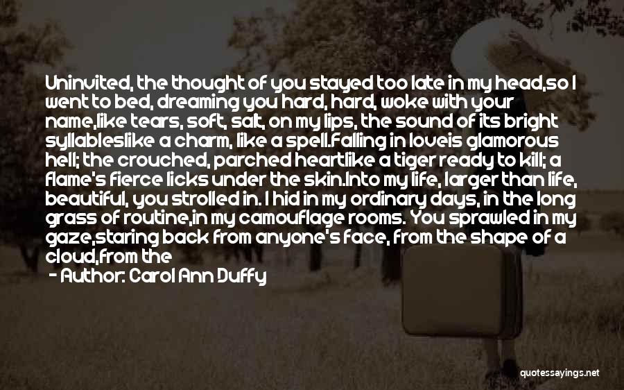 Dream Life Love Quotes By Carol Ann Duffy Dream Life Love Quotes By Carol Ann Duffy