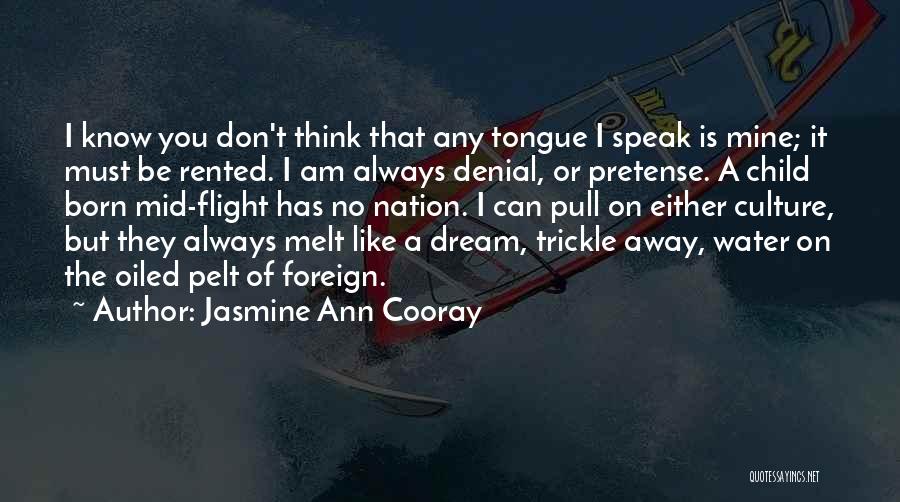 Dream Like A Child Quotes By Jasmine Ann Cooray
