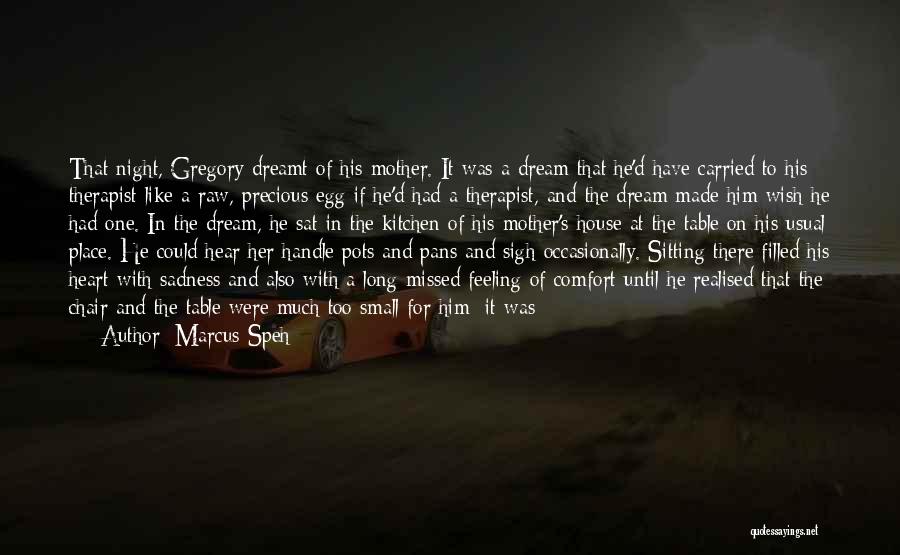 Dream Like A Child Quotes By Marcus Speh