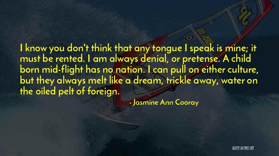 Dream Like Child Quotes By Jasmine Ann Cooray