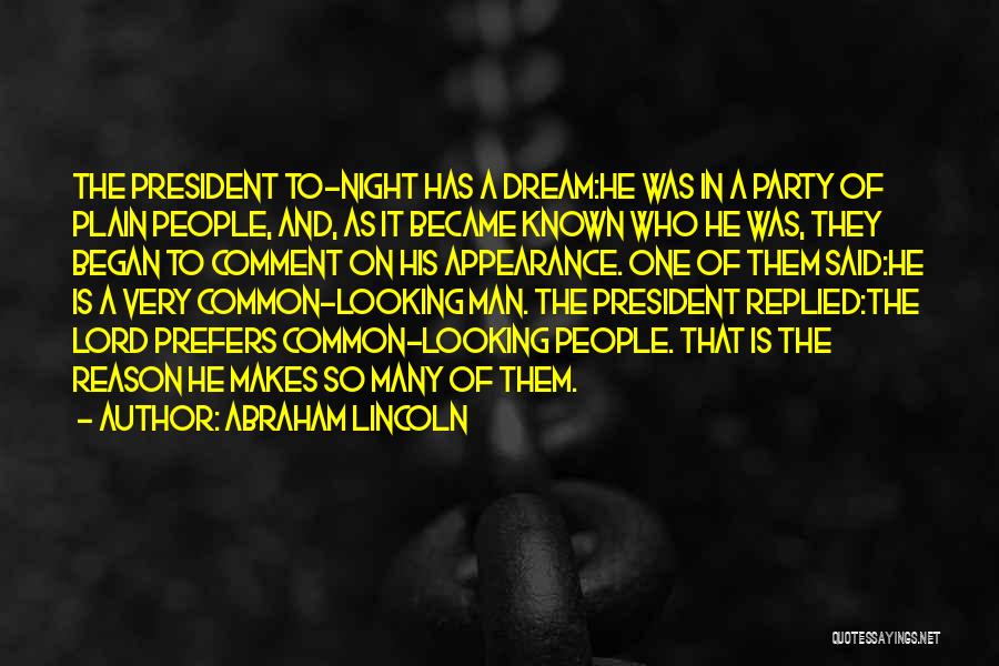 Dream Lord Quotes By Abraham Lincoln