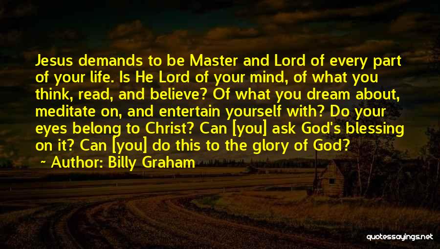 Dream Lord Quotes By Billy Graham