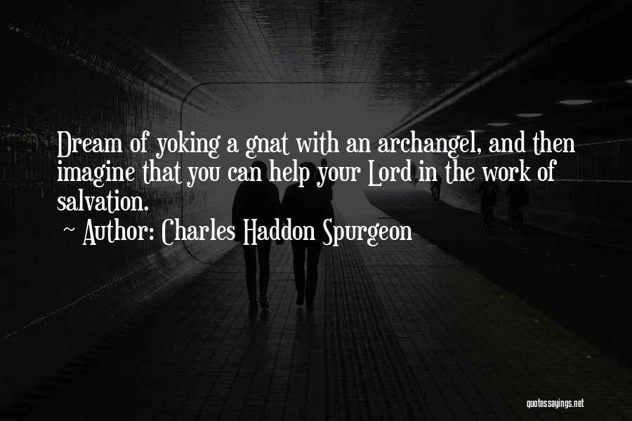 Dream Lord Quotes By Charles Haddon Spurgeon