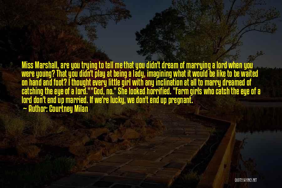Dream Lord Quotes By Courtney Milan