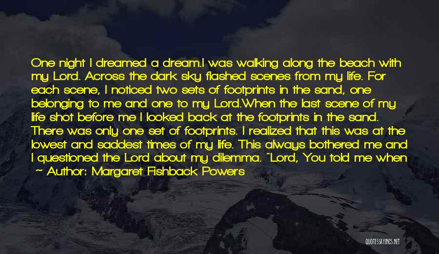 Dream Lord Quotes By Margaret Fishback Powers