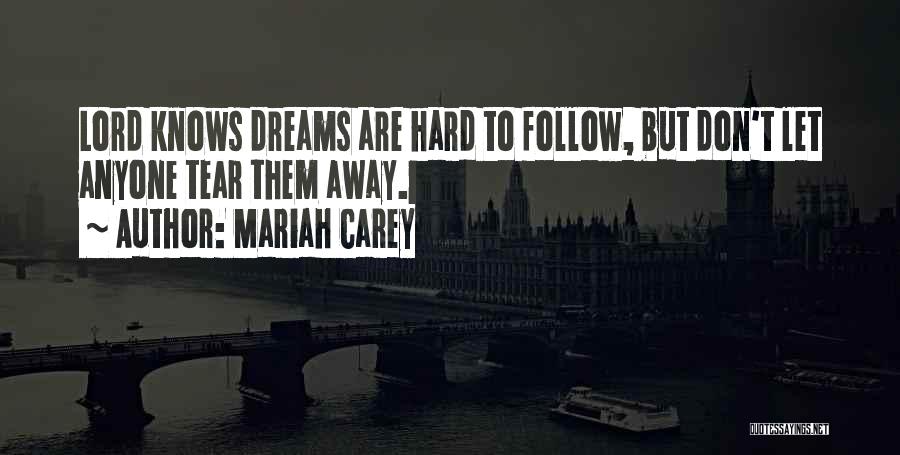 Dream Lord Quotes By Mariah Carey