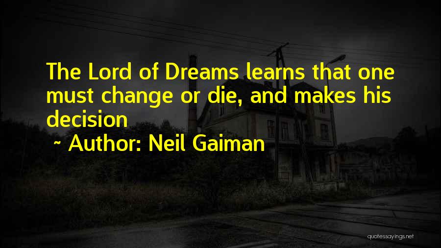 Dream Lord Quotes By Neil Gaiman