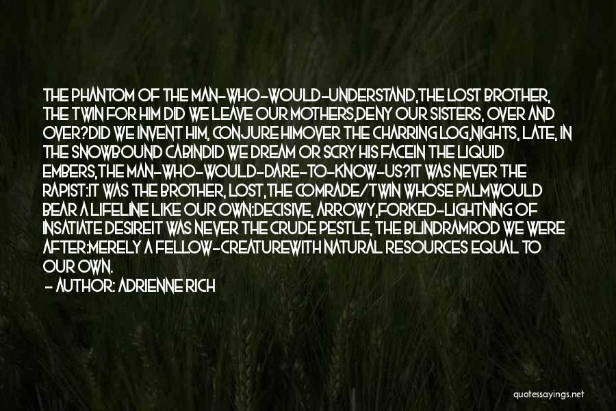 Dream Lost Love Quotes By Adrienne Rich Dream Lost Love Quotes By Adrienne Rich