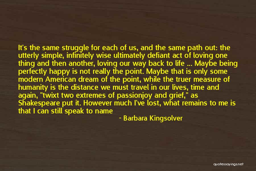 Dream Lost Love Quotes By Barbara Kingsolver