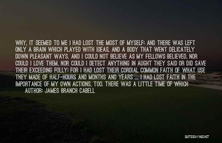 Dream Lost Love Quotes By James Branch Cabell