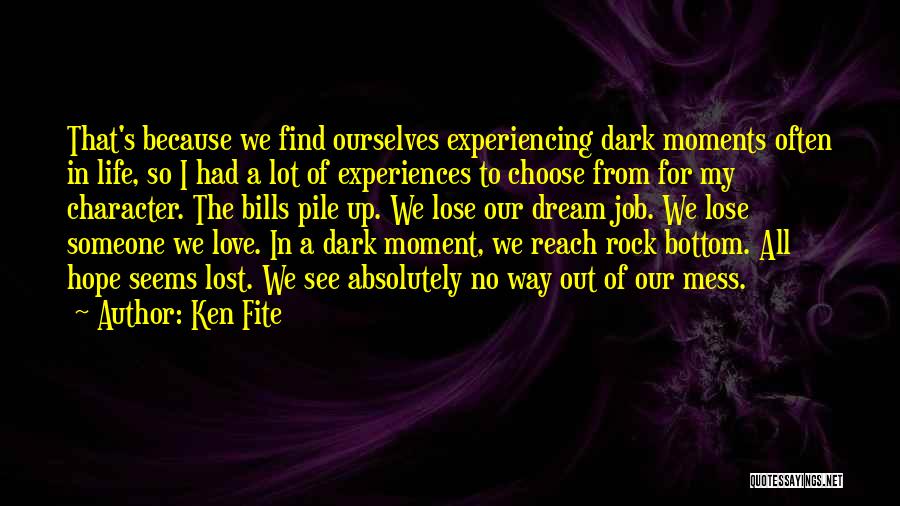 Dream Lost Love Quotes By Ken Fite