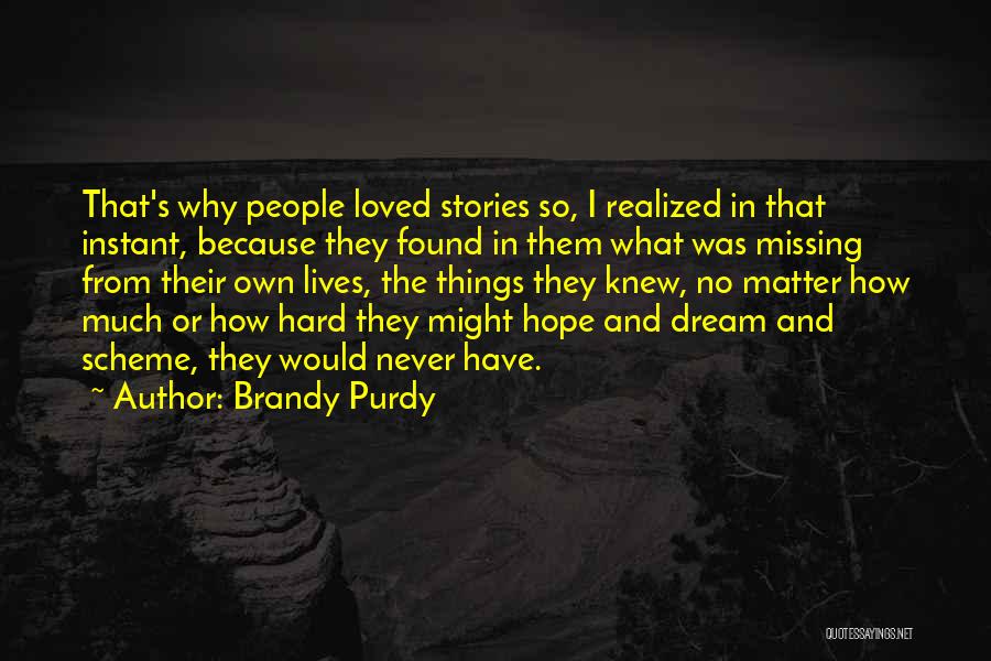 Dream Missing You Quotes By Brandy Purdy