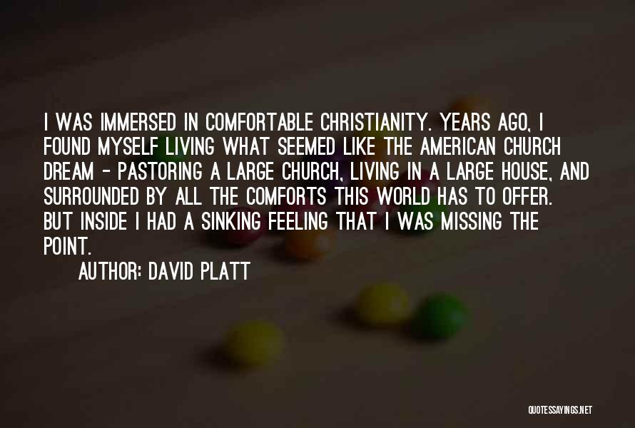 Dream Missing You Quotes By David Platt