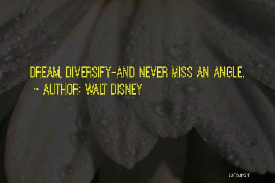 Dream Missing You Quotes By Walt Disney