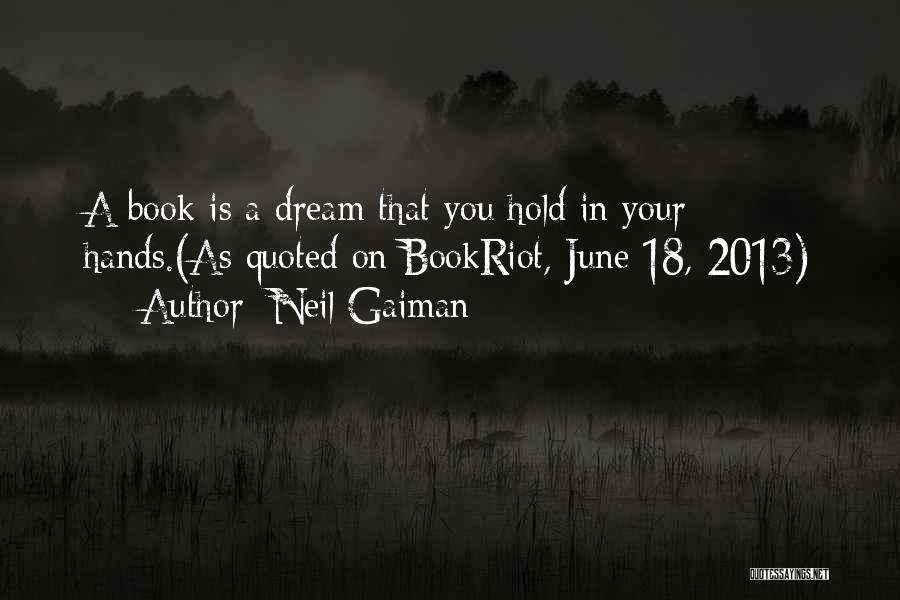 Dream Neil Gaiman Quotes By Neil Gaiman