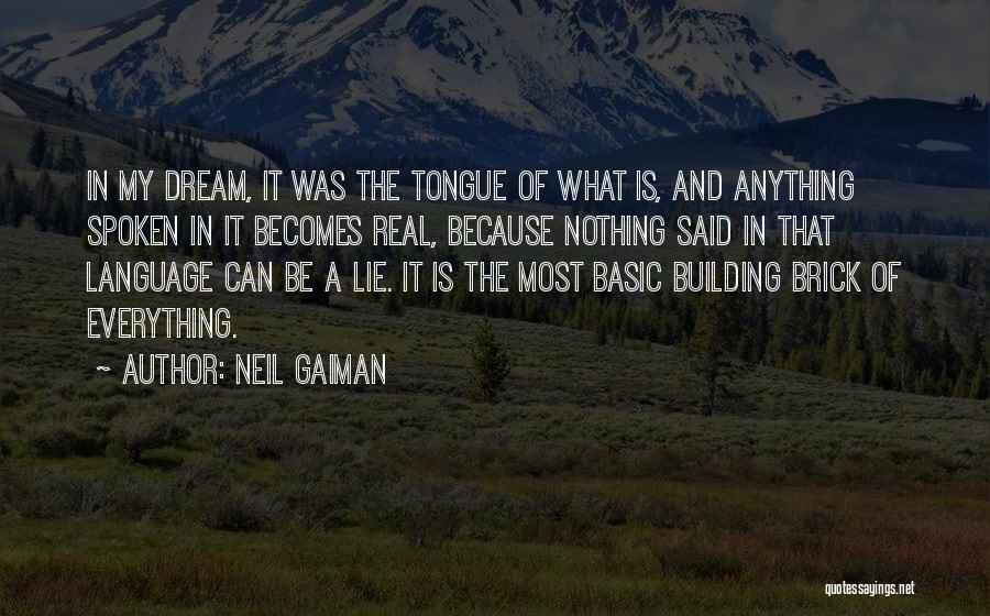 Dream Neil Gaiman Quotes By Neil Gaiman