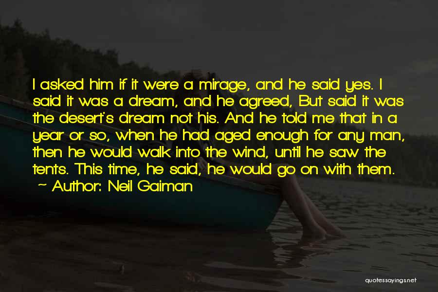 Dream Neil Gaiman Quotes By Neil Gaiman