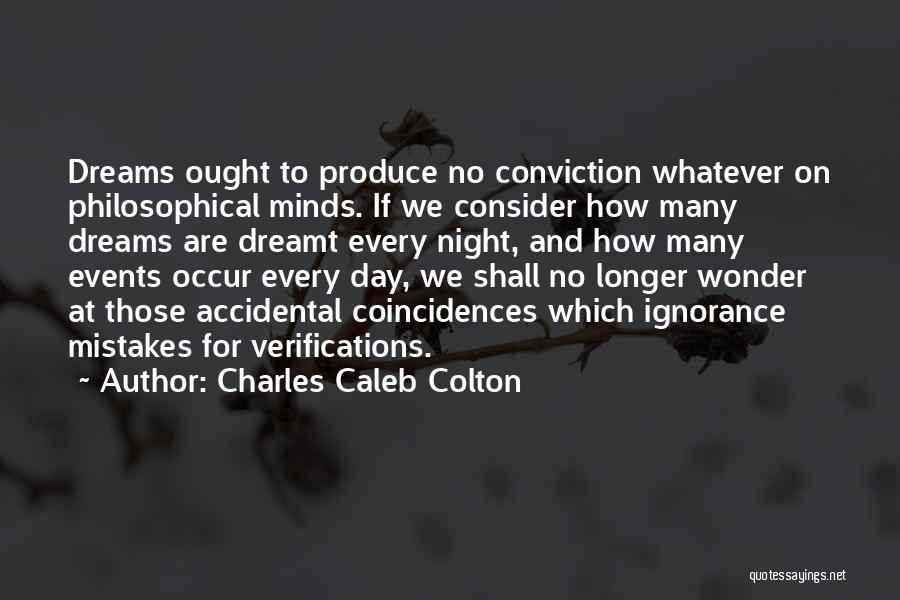 Dream Night Quotes By Charles Caleb Colton