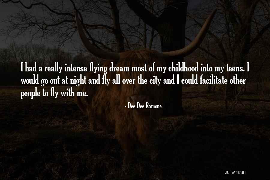 Dream Night Quotes By Dee Dee Ramone