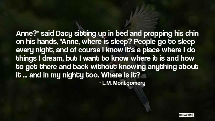 Dream Night Quotes By L.M. Montgomery