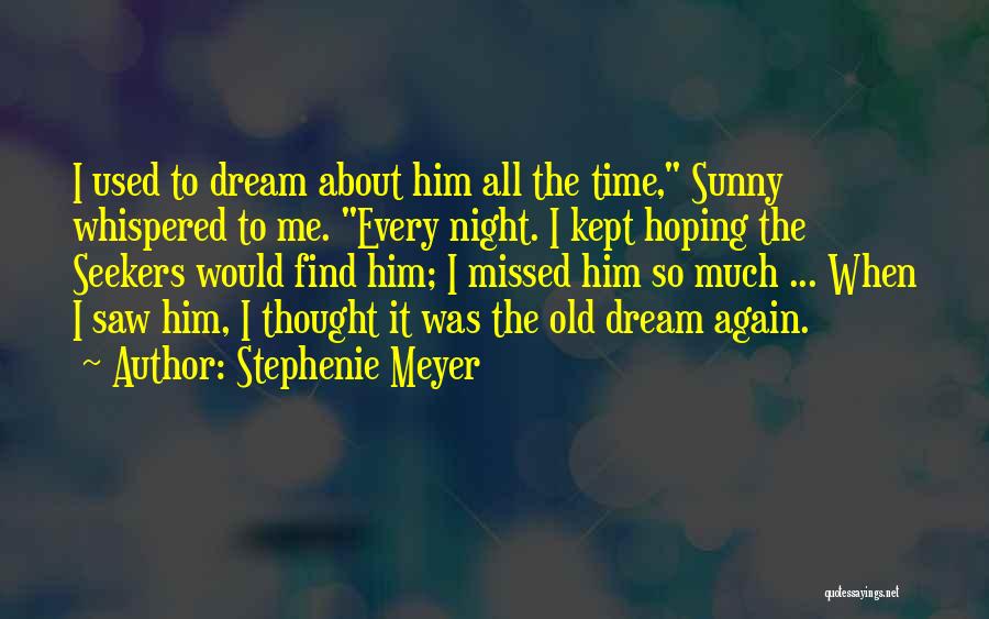 Dream Night Quotes By Stephenie Meyer